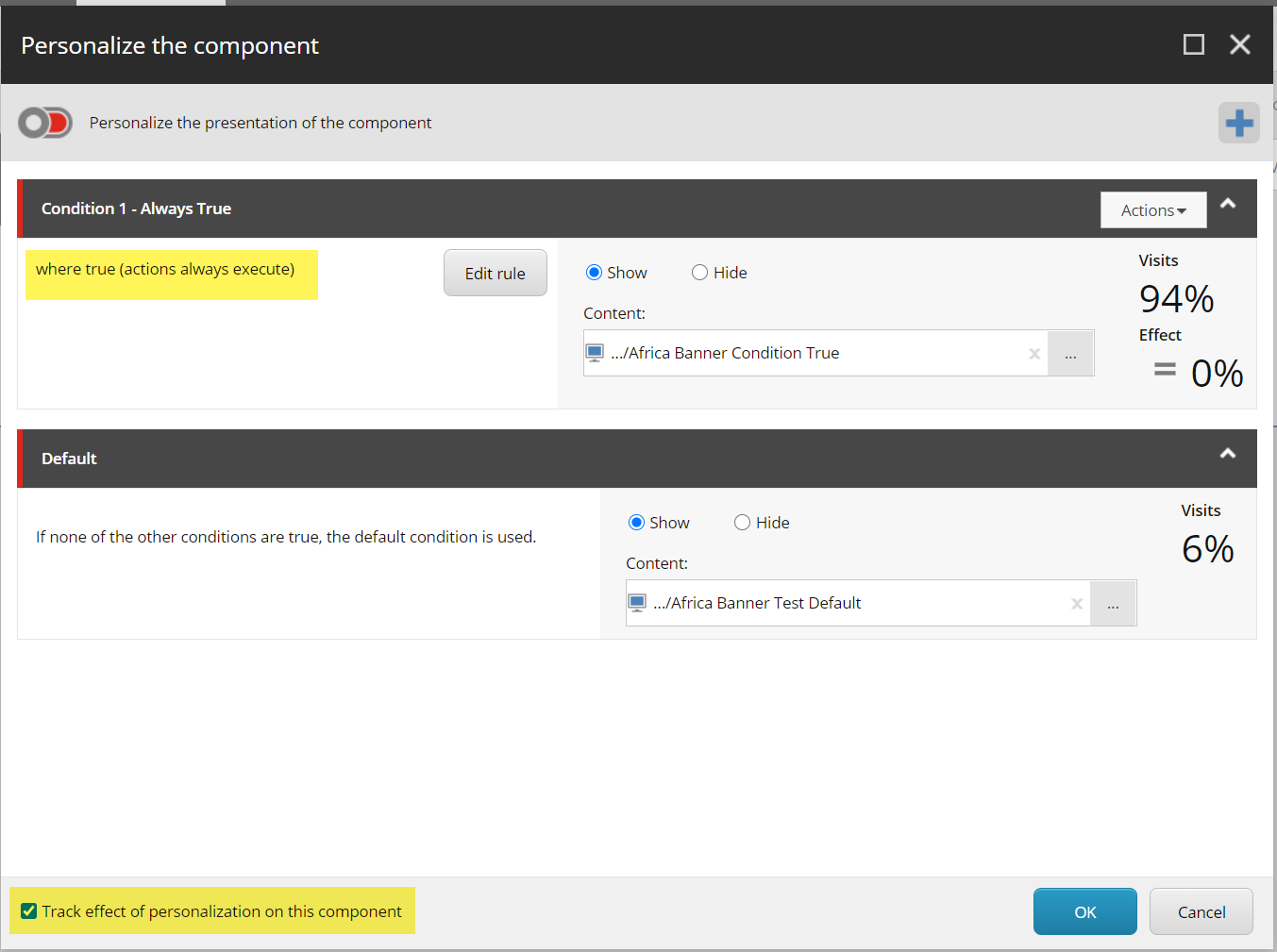 A screenshot from Personalize the component dialogue in Sitecore with the statement "where true (actions always execute)" highlighted, and the checkbox that says "Track effect of personalization on this component" checked.